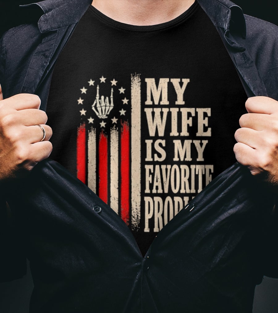 My Wife Is My Favorite Problem American Flag Hand Sign T-Shirt