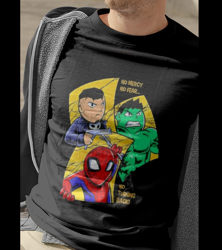 No Mercy No Fear No Turning Back Punisher Hulk Spider Man Comics Characters T-Shirt