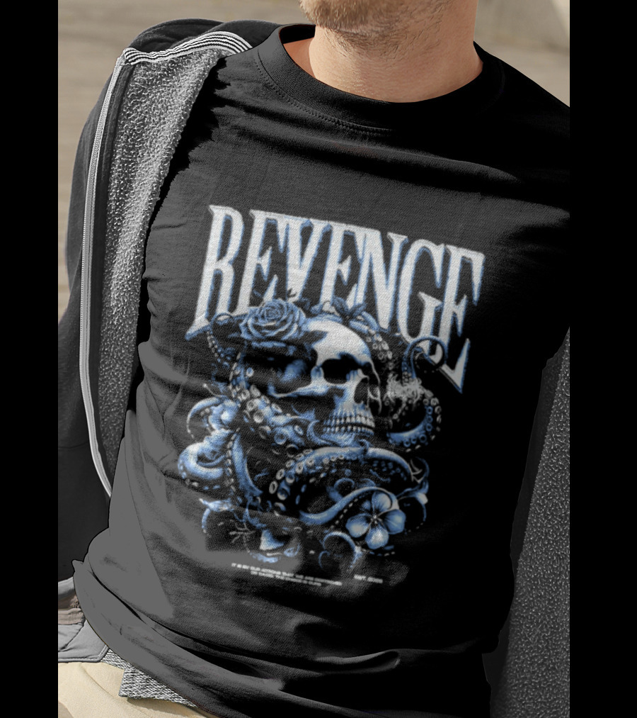 Revenge Skull And Octopus Our Actions That We Are Destroyed Or Saved T-Shirt