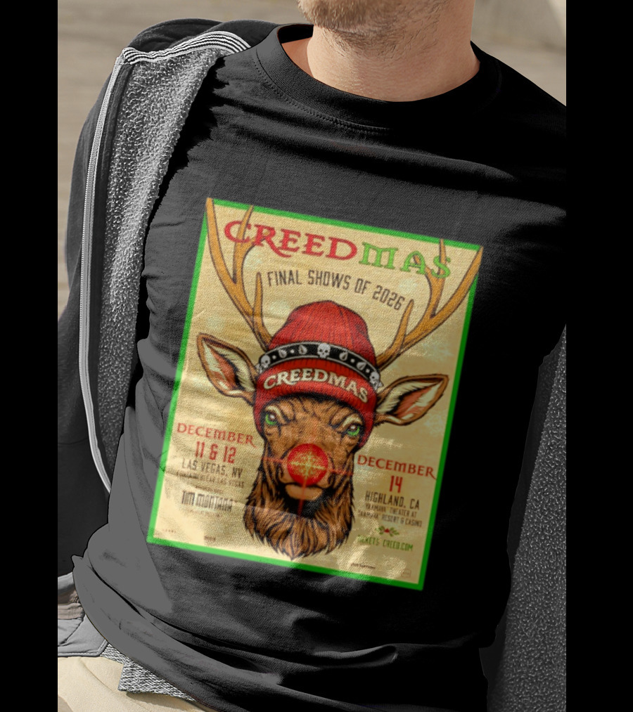 Creedmas Final Shows Of 2026 Las Vegas Nevada Highland California Tim Montana T-Shirt