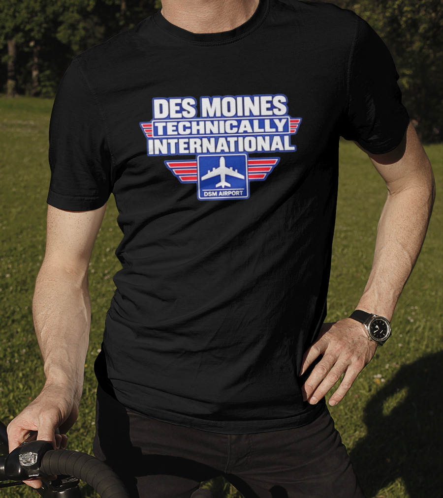 Des Moines Technically International DSM Airport T-Shirt