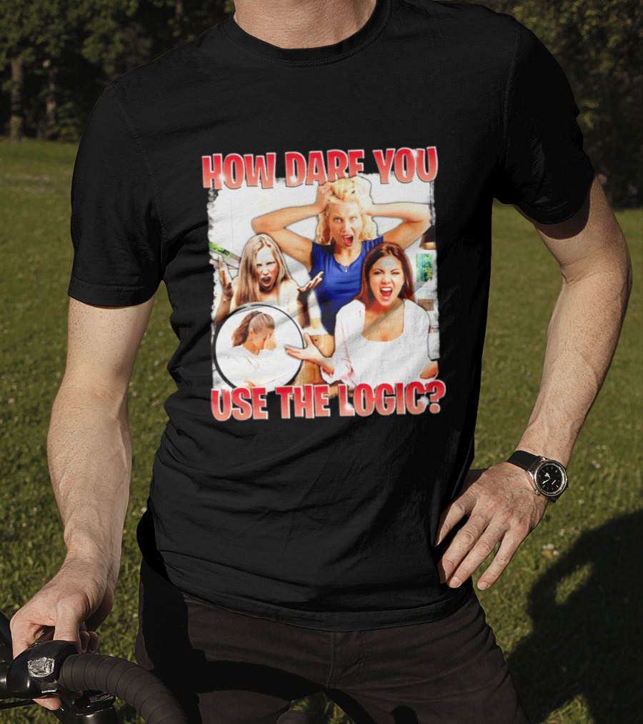 How Dare You Use The Logic Retro 90s T-Shirt