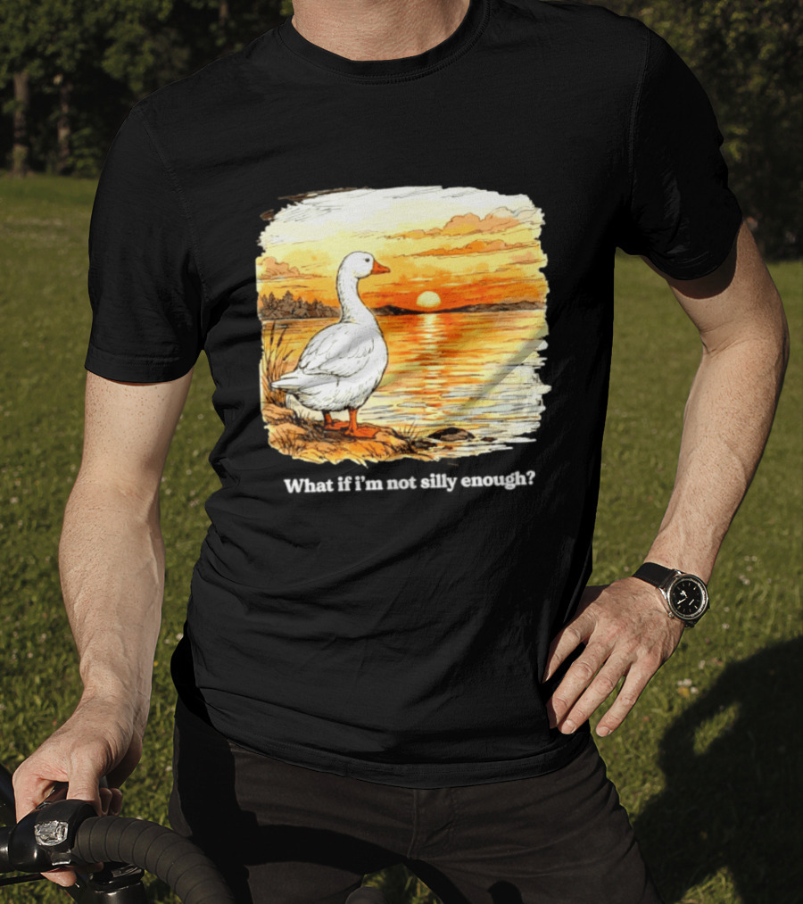 What If I'm Not Silly Enough Goose Sunset Scene Landscape T-Shirt