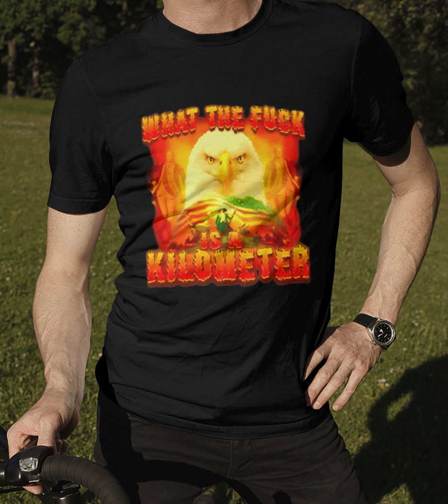 What The Fuck Is A Kilometer American Eagle Patriotic Scene T-Shirt