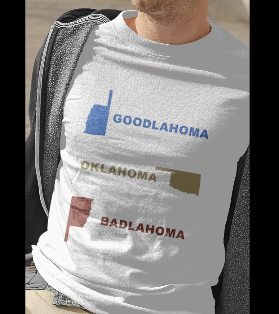 Goodlahoma Oklahoma Badlahoma Map Geography Playful Wordplay T-Shirt