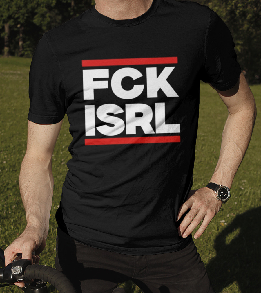 FCK ISRL Protest Activism Political Statement Controversial Message T-Shirt