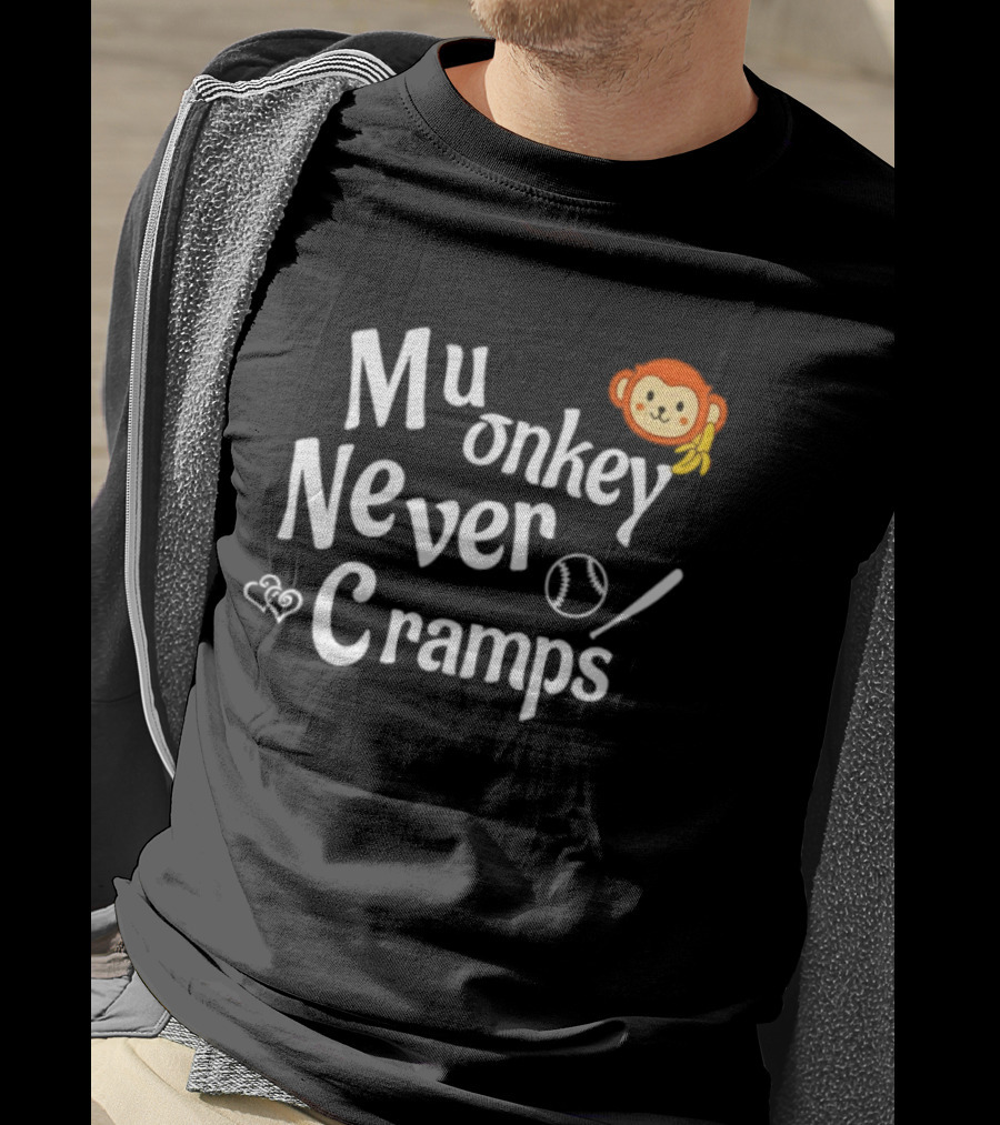 Mu Onkey Never Cramps Baseball Sports With Cute Monkey And Baseball T-Shirt