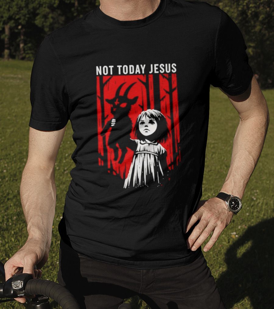 Not Today Jesus Satanic Goat Occult Gothic Girl T-Shirt