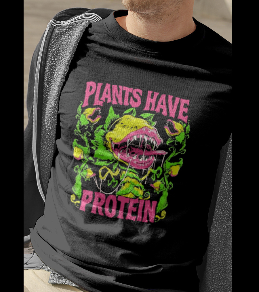 Plants Have Protein Carnivorous Plant Vegan Power T-Shirt