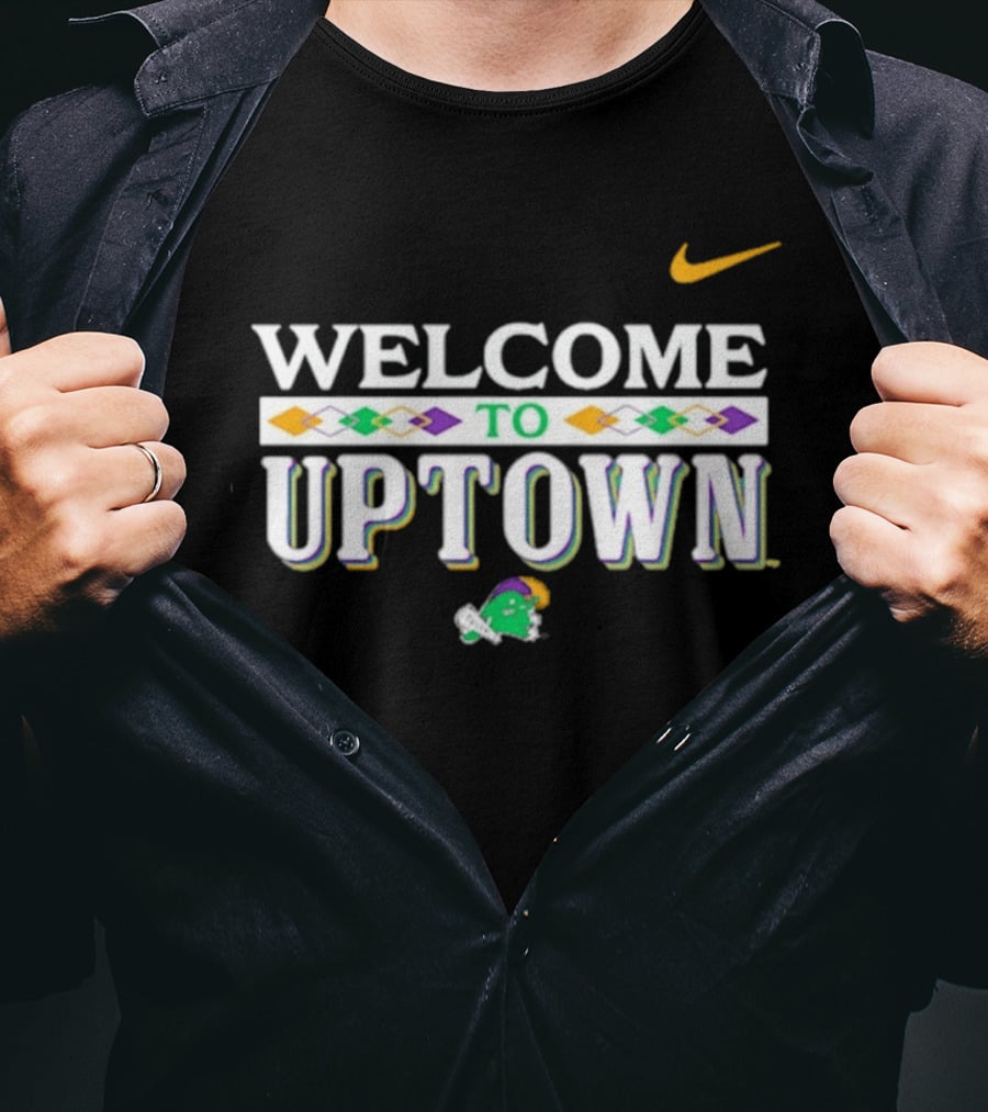 Welcome To Uptown Tulane Green Wave Nike T-Shirt