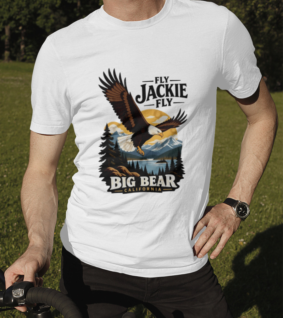 Fly Jackie Fly Bald Eagle Big Bear California Mountain Wilderness T-Shirt