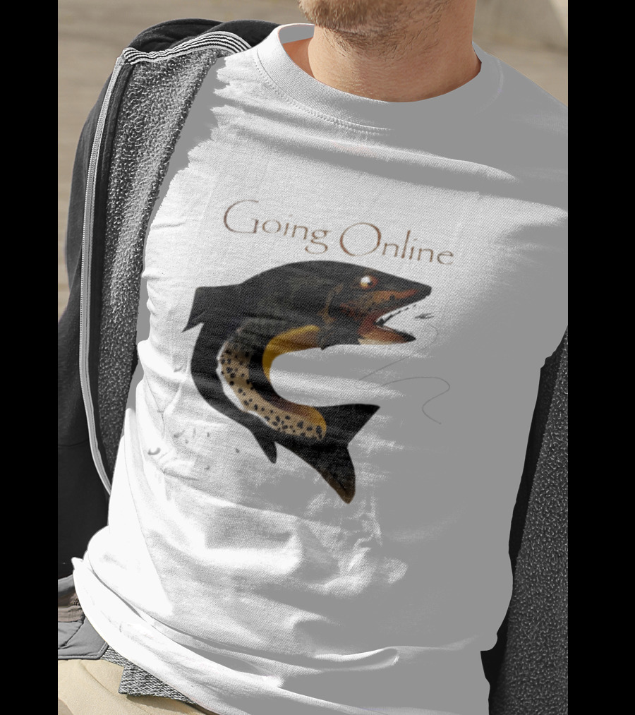 Going Online Fish Fishing Angler Humor Catch Hooked Trout T-Shirt