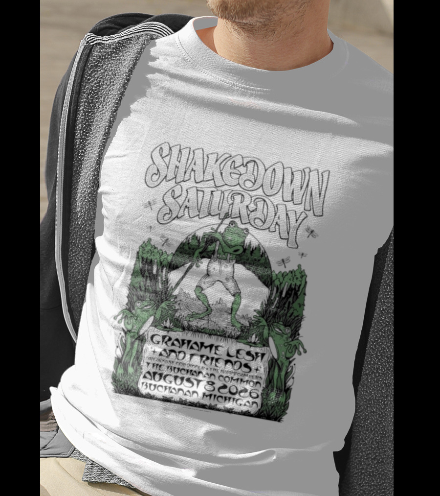 Shakedown Saturday Grahame Lesh And Friends Live Buchanan Michigan August 8 2026 Festival Vibe T-Shirt