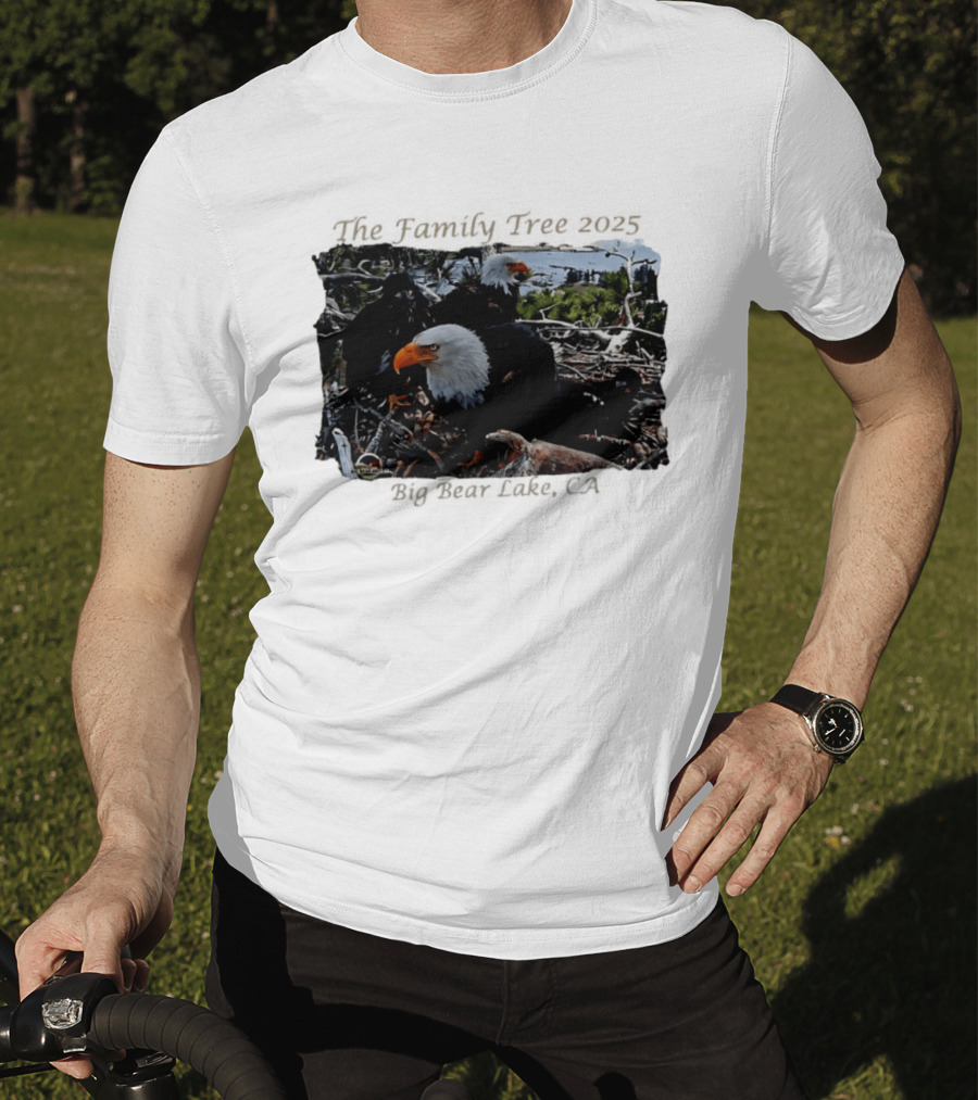The Family Tree 2025 Bald Eagles Nest Big Bear Lake CA T-Shirt