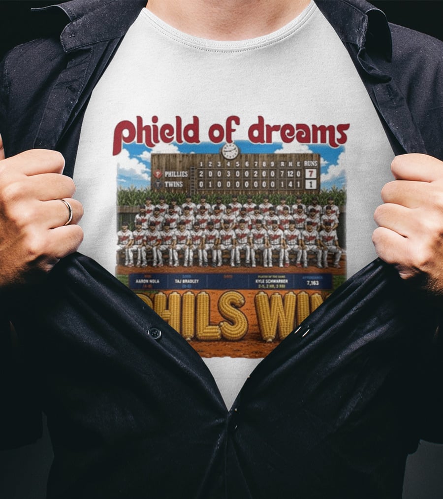 Phield Of Dreams Phillies Twins 7 1 Phils Win Scoreboard Aaron Nola Kyle Schwarber T-Shirt