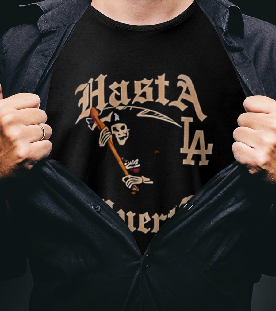 Hasta La Muerte Grim Reaper LA Dodgers T-Shirt