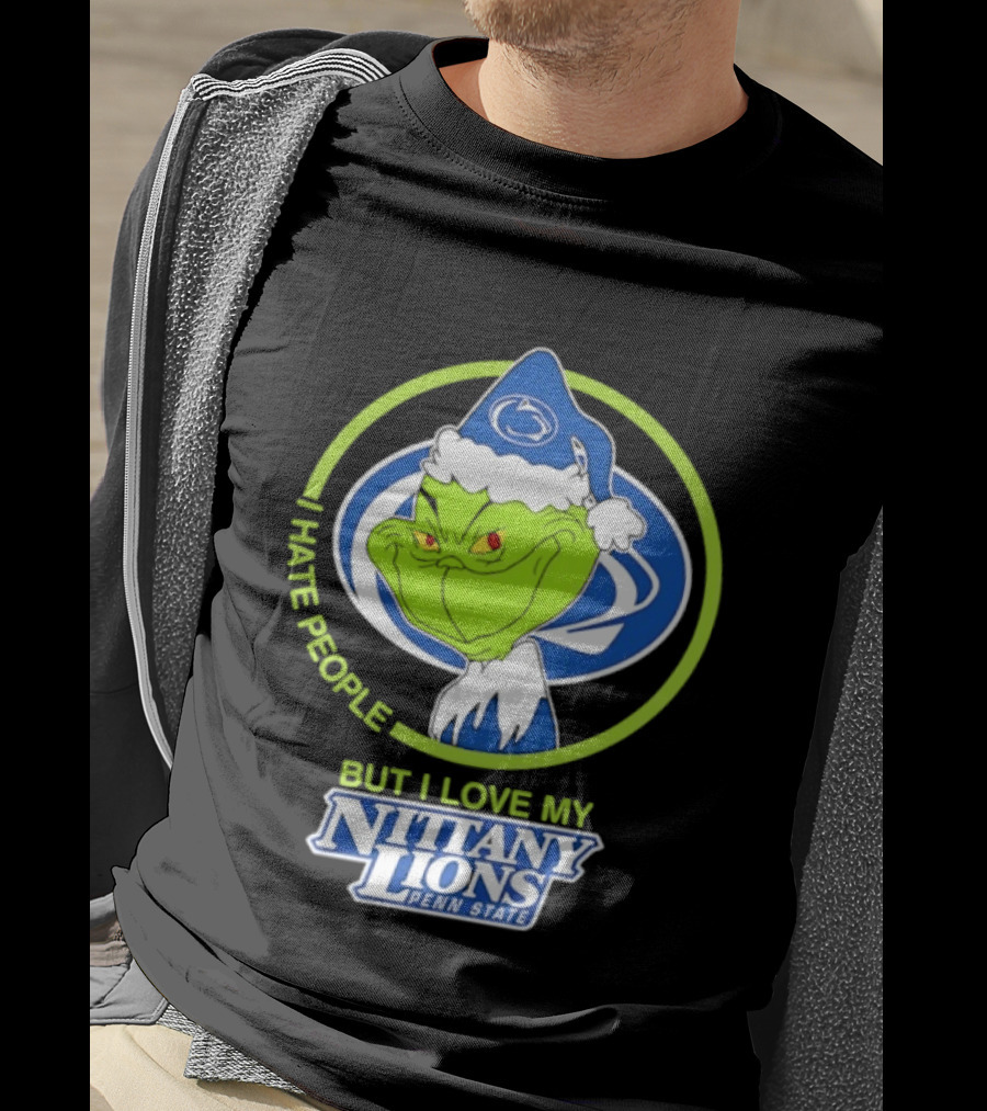 I Hate People But I Love My Nittany Lions Penn State Grinch T-Shirt