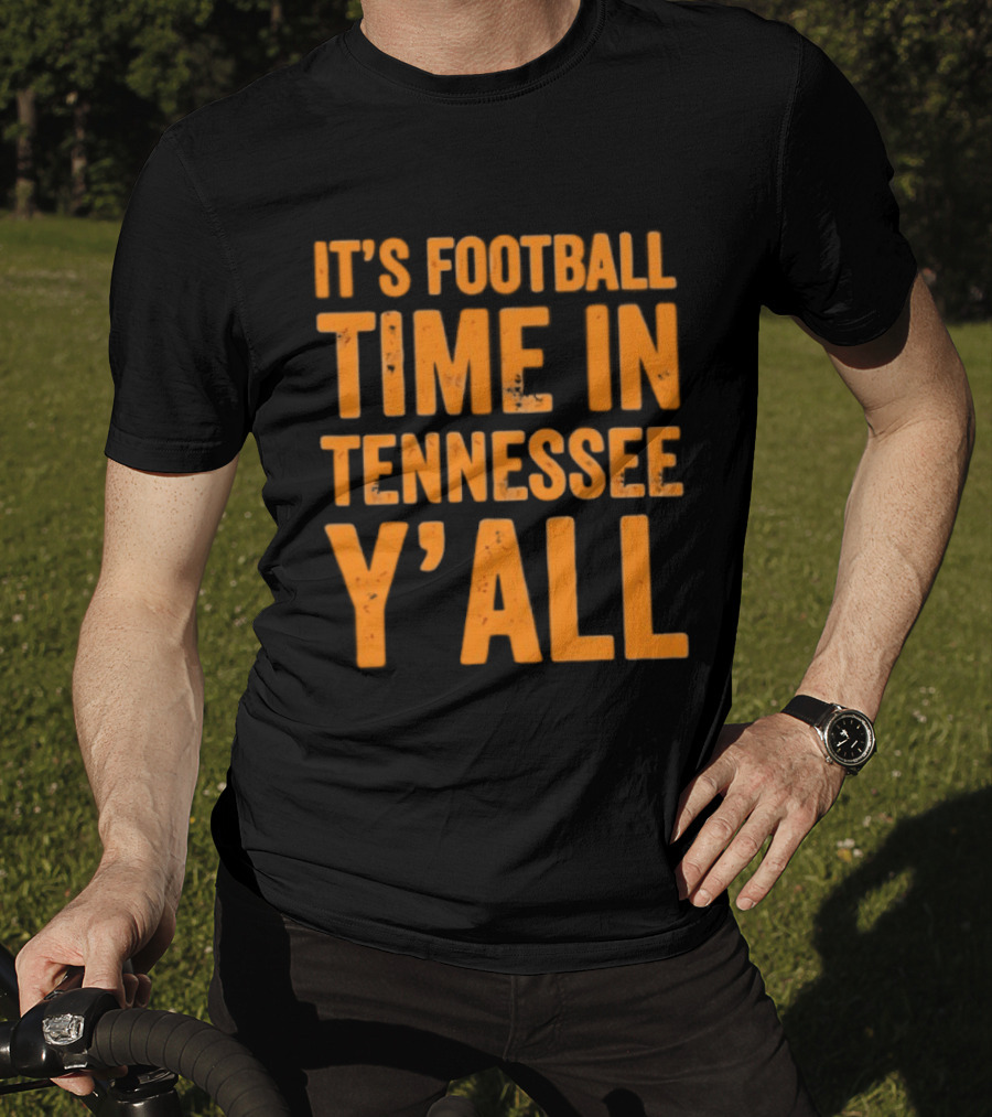 It's Football Time In Tennessee Y'all T-Shirt
