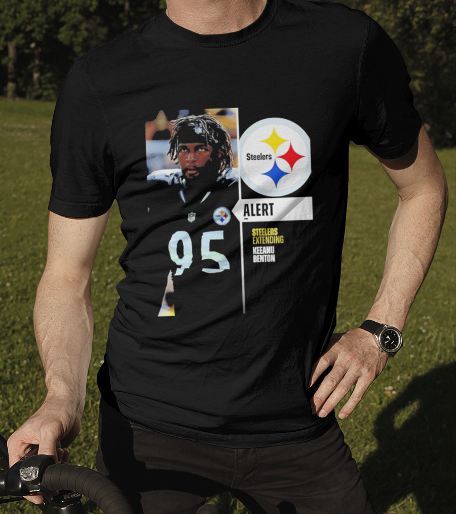 Steelers 95 Alert 4 Year Agreement Keeanu Benton T-Shirt