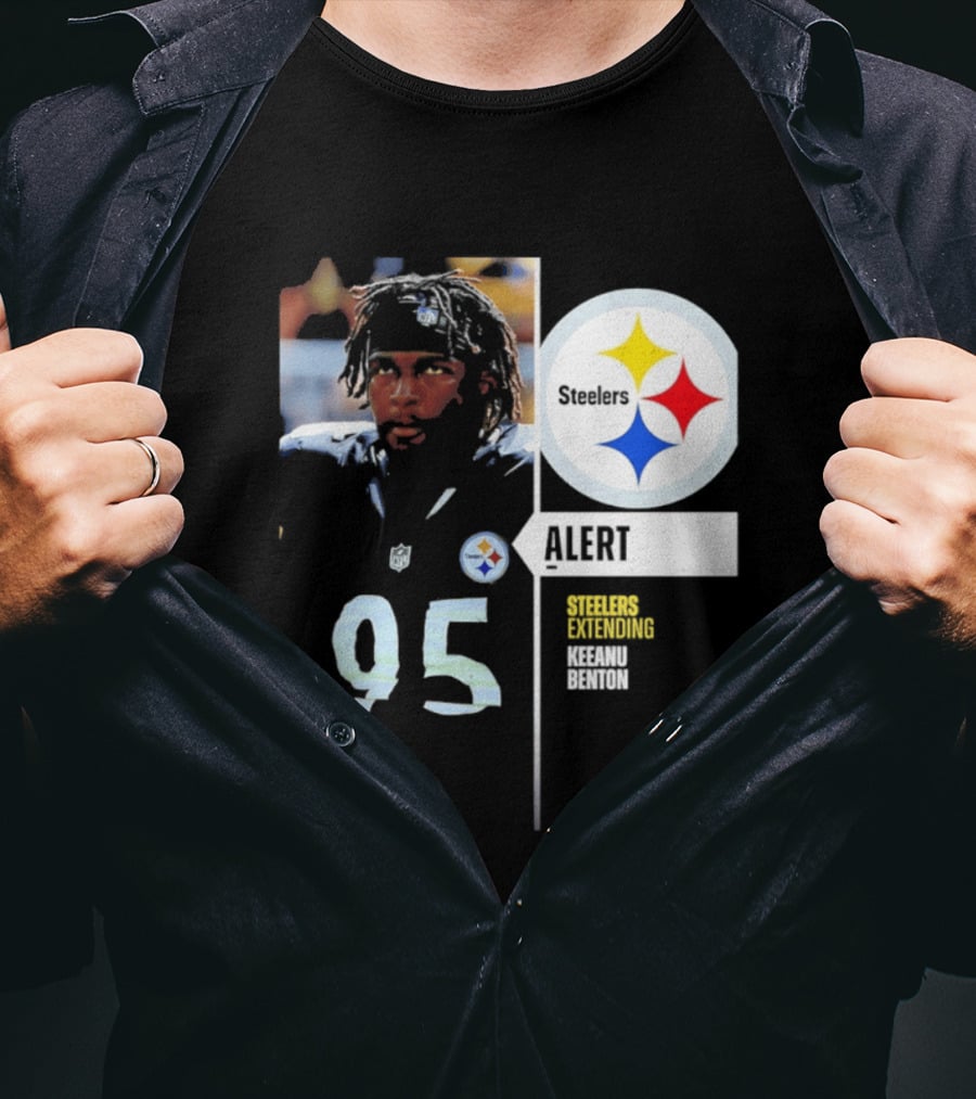 Steelers 95 Alert 4 Year Agreement Keeanu Benton T-Shirt