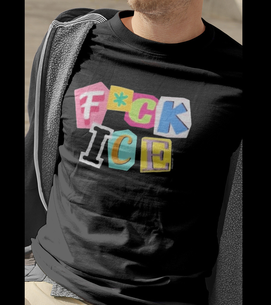 F*ck ICE Imagine Hating Immigrants Colorful Collage T-Shirt
