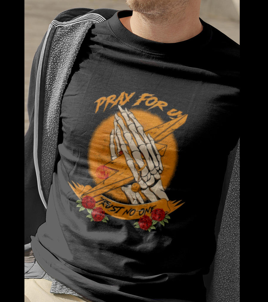 Pray For Us Trust No One Skeleton Hands Lightning Bolt Rose T-Shirt