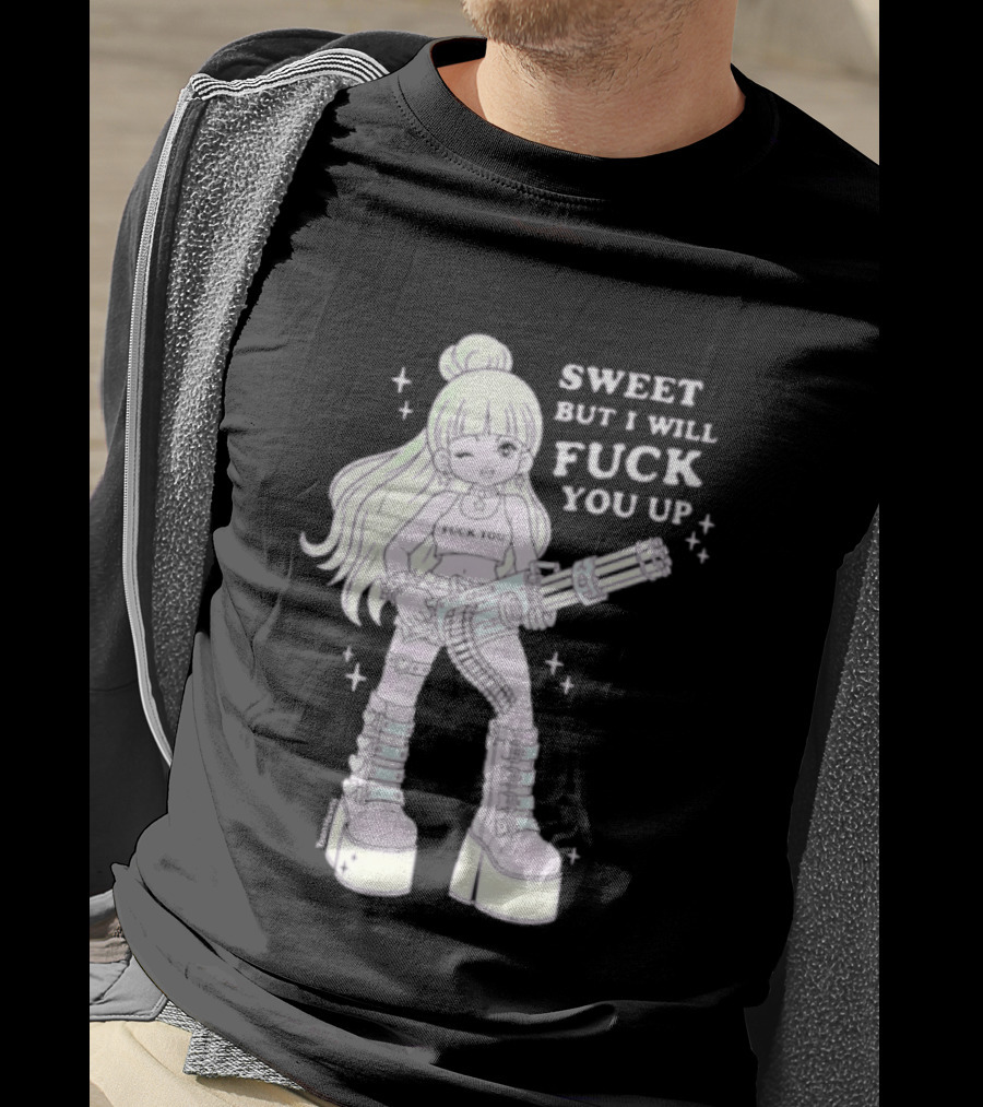 Sweet But I Will Fuck You Up Anime Girl Gun Platform Boots T-Shirt