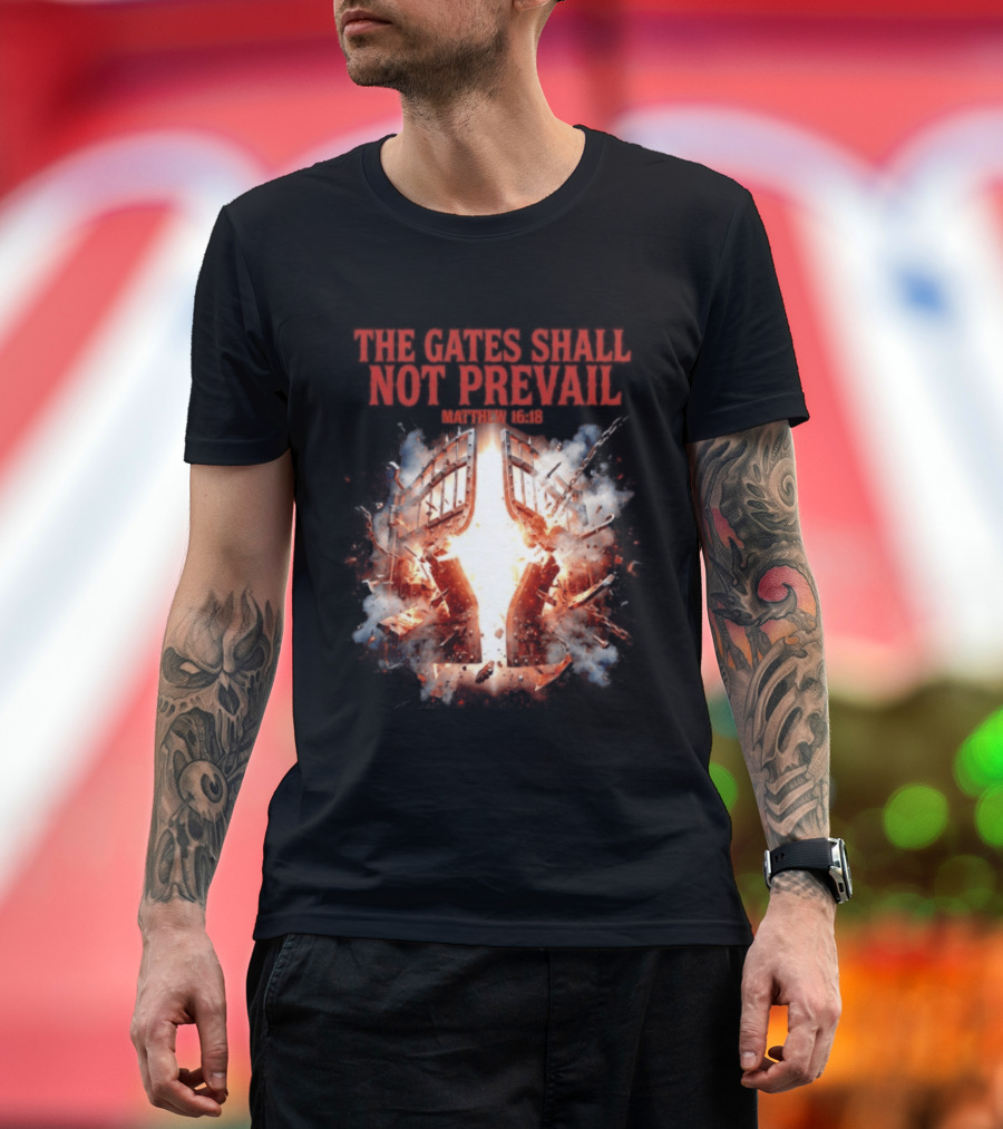 The Gates Shall Not Prevail Matthew 16 18 Explosive Fiery Scene T-Shirt