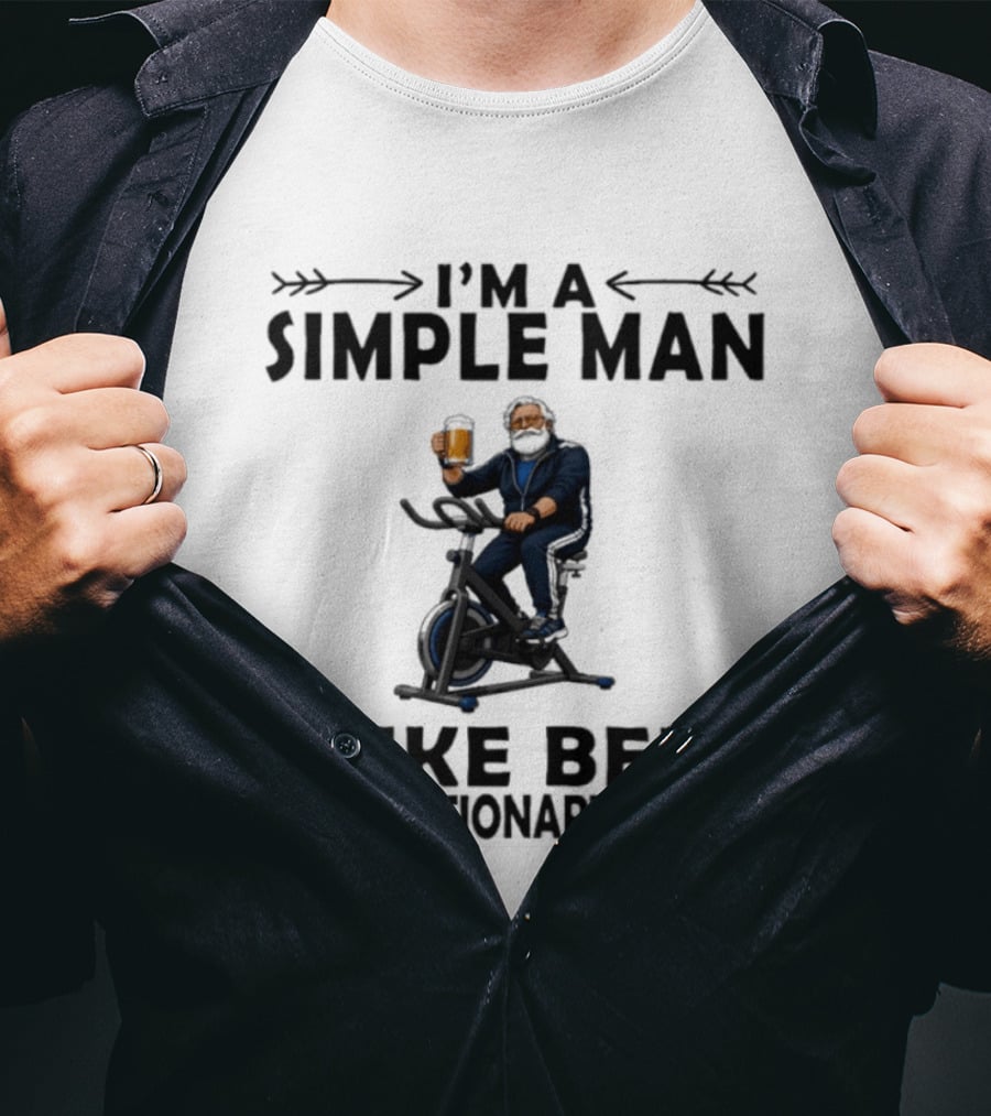 I'm A Simple Man I Like Beer And Stationary Biking T-Shirt