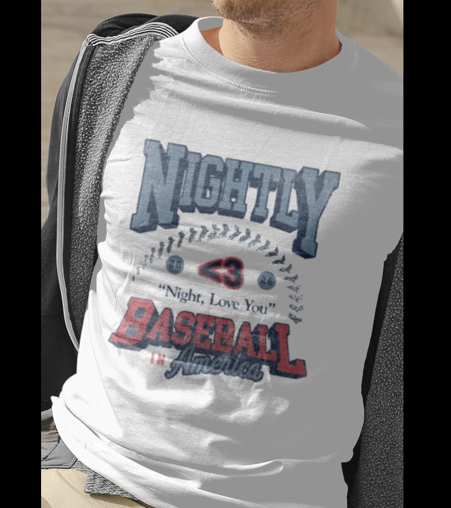 Nightly Baseball In America 2026 "<3 Night, Love You T-Shirt
