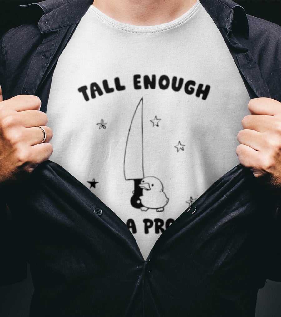 Tall Enough To Be A Problem Duck With Knife And Stars T-Shirt