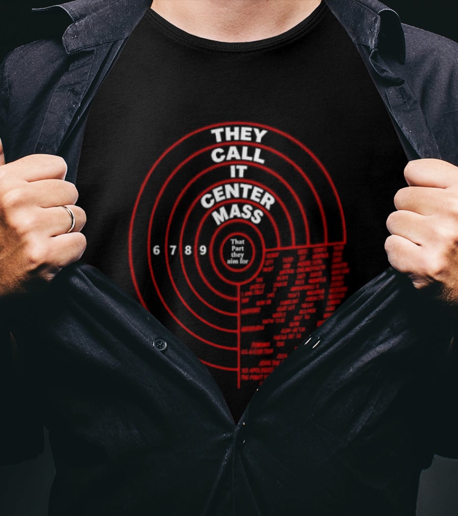 They Call It Center Mass Join The Mayhem 2024 Tour No Apologies That's What They Aim For T-Shirt