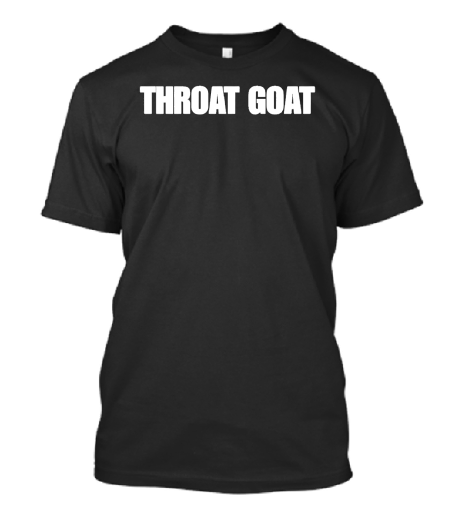 Throat Goat Bold Text White Lettering T-Shirt