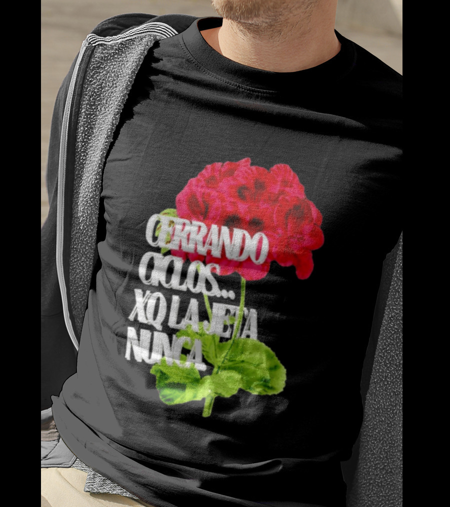 Cerrando Ciclos Xq La Jeta Nunca Red Flowers T-Shirt