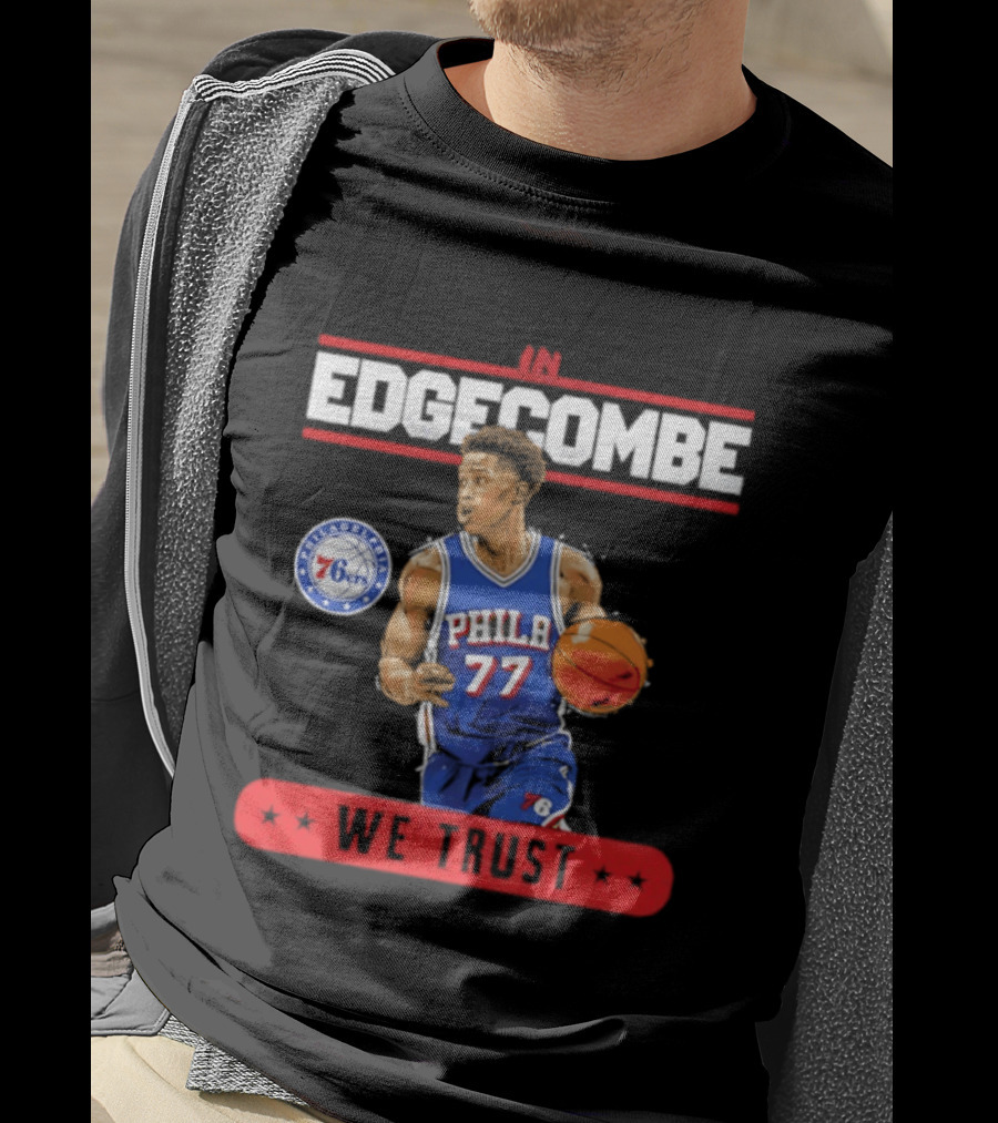 Philadelphia 76ers VJ Edgecombe In Edgecombe We Trust T-Shirt