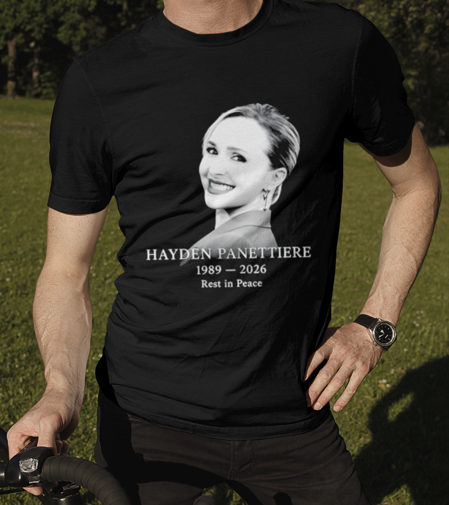 Hayden Panettiere 1989 2026 Rest In Peace Memorial T-Shirt