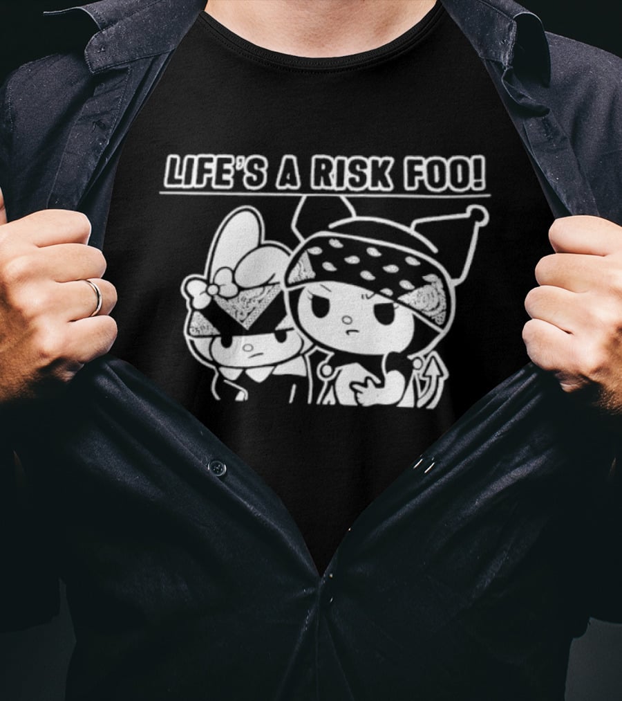 Life's A Risk Foo Kuromi My Melody Mischief Duo T-Shirt