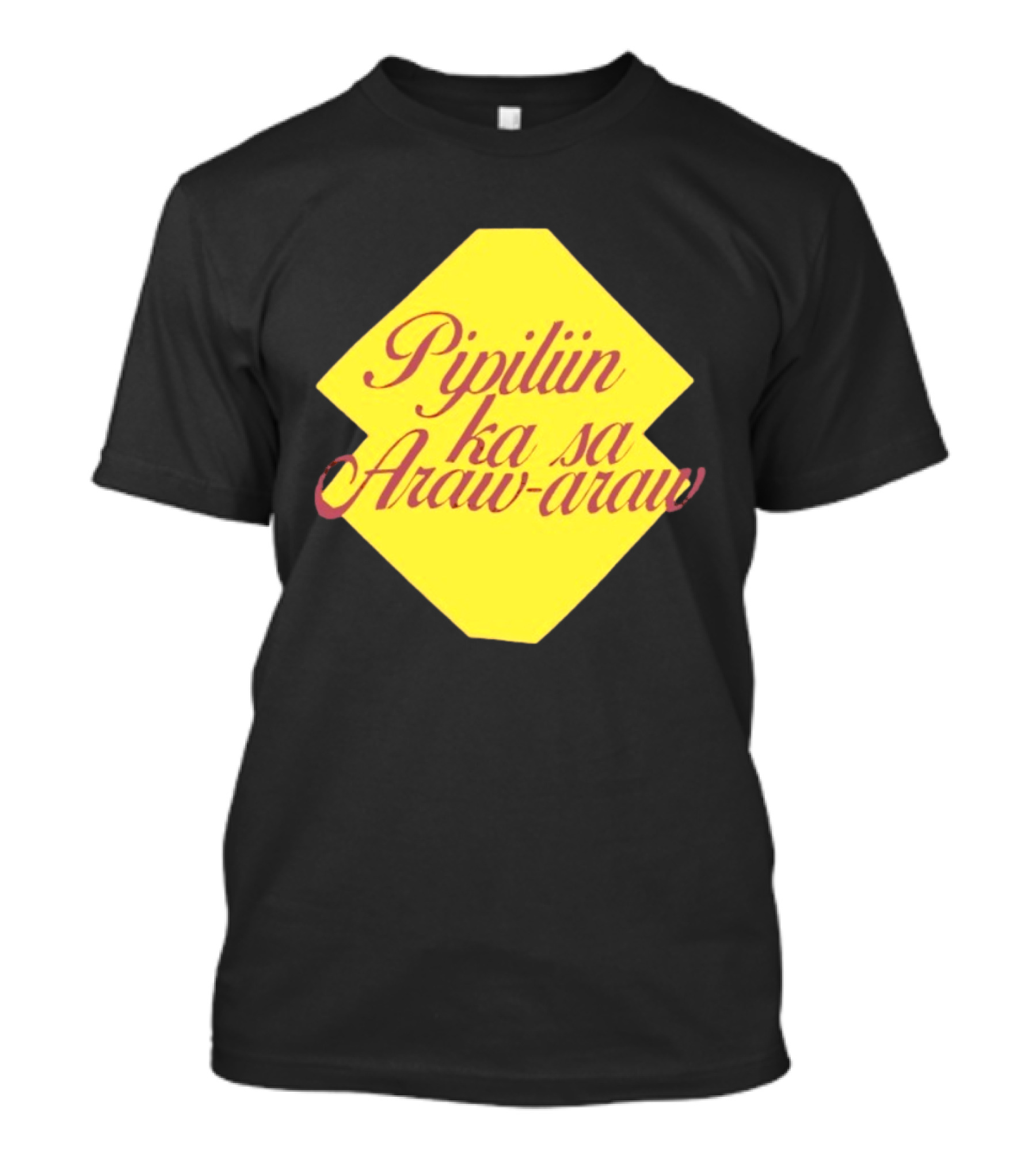 Pipiliin Ka Sa Araw Araw Ben&Ben OPM Filipino Music Merch T-Shirt