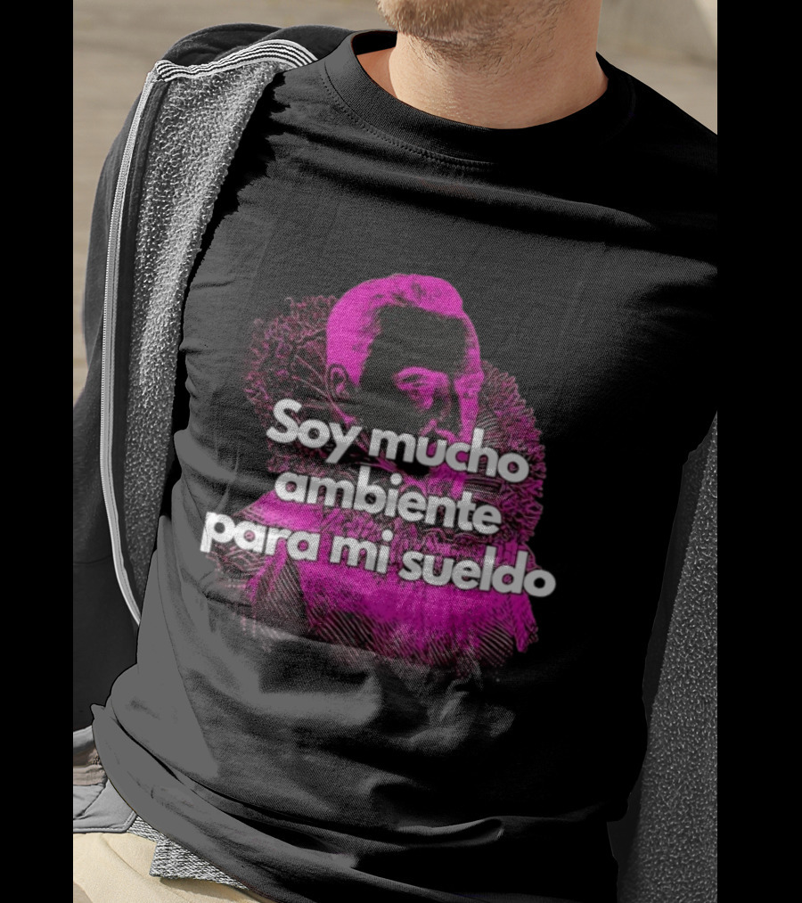 Soy Mucho Ambiente Para Mi Sueldo Retro Pop T-Shirt
