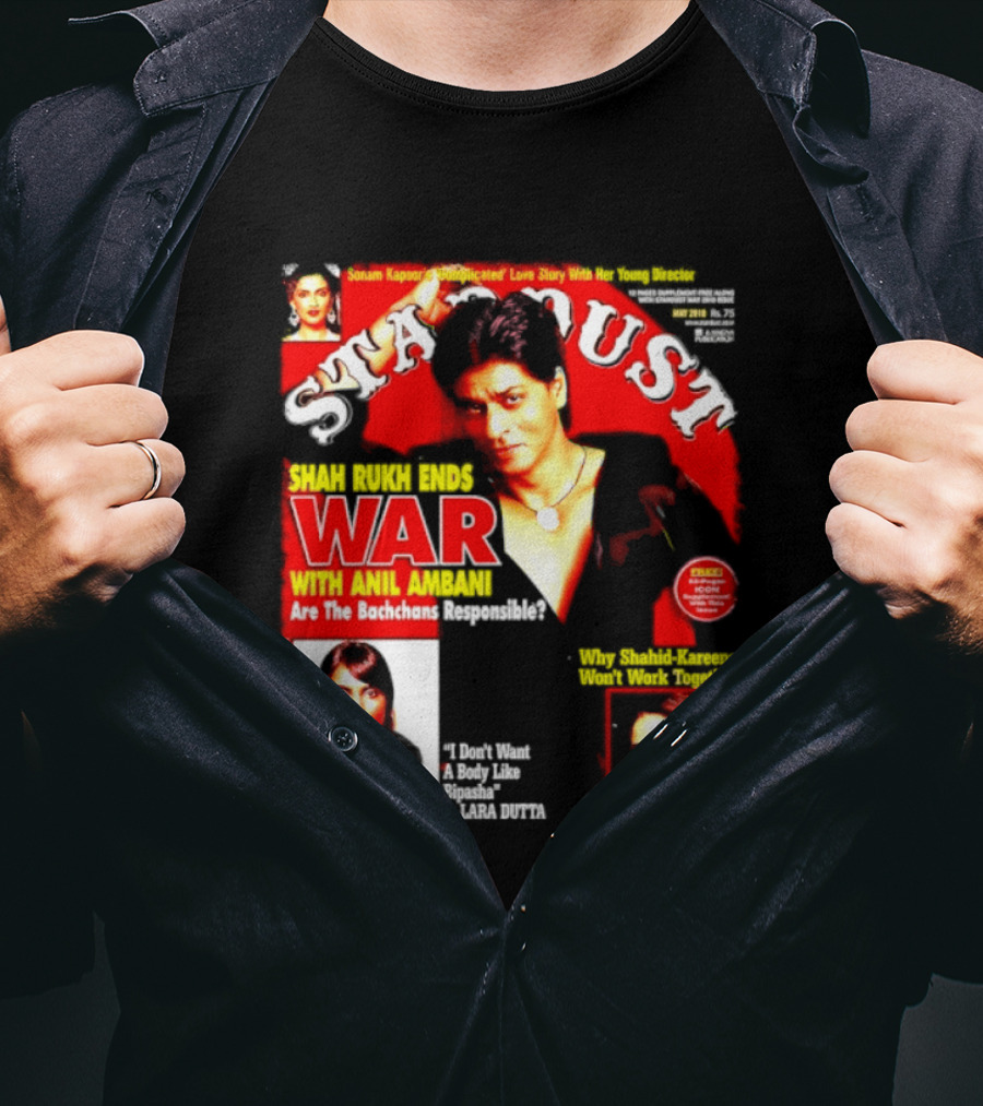 Stardust Magazine May 2010 Shah Rukh Khan Anil Ambani War Are Bachchans Responsible Sonam Kapoor Lara Dutta Interview T-Shirt