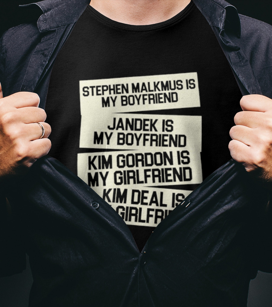 Stephen Malkmus Jandek Kim Gordon Kim Deal Is My Boyfriend Girlfriend T-Shirt