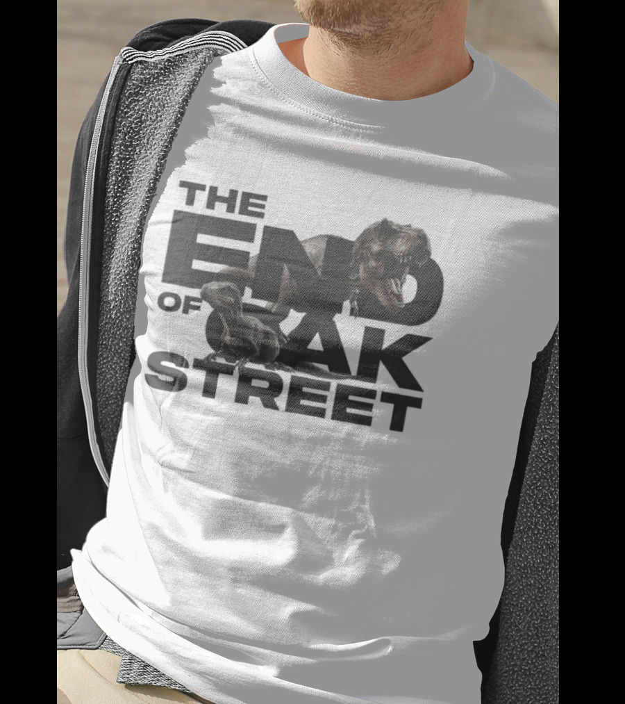 The End Of Oak Street Tyrannosaurus Rex Dinosaur T-Shirt