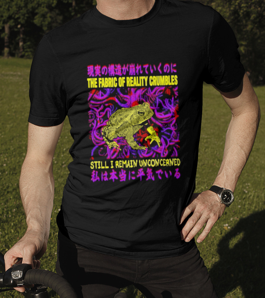 THE FABRIC OF REALITY CRUMBLES STILL I REMAIN UNCONCERNED Japanese Text Surreal Tentacles Abstract Yellow Core T-Shirt