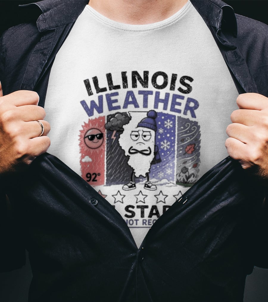 Illinois Weather 92 Degrees 1 Star Would Not Recommend T-Shirt