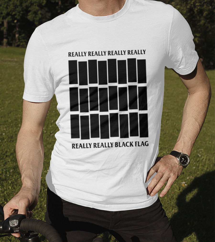Really Really Really Really Really Really Black Flag T-Shirt