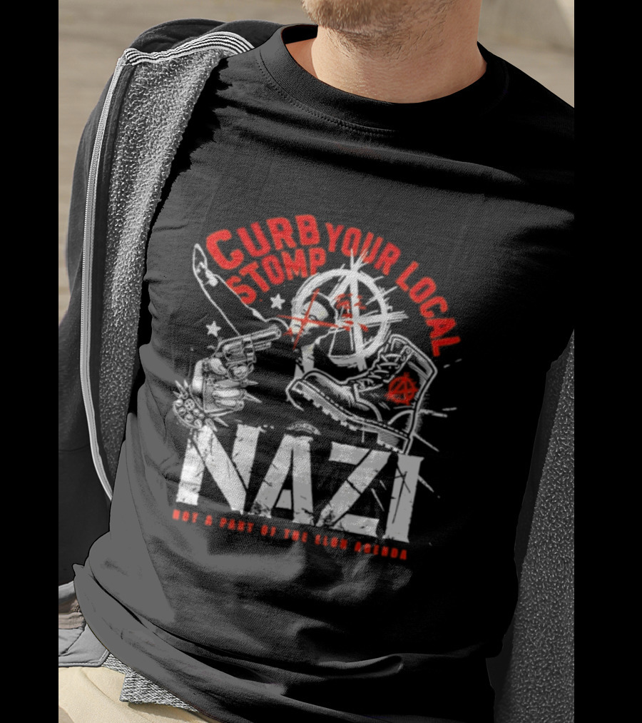 Curb Your Local Stomp Nazi Not A Part Of The Elon Agenda Combat Symbol Confrontational Message T-Shirt