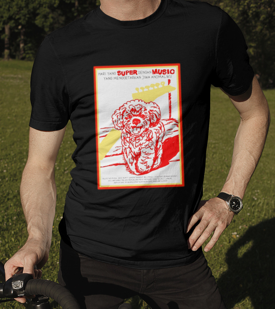 Hari Yang Super Dengan Music Yang Menggetarkan Jiwa Anomaliku Gitar Anjing Menggemaskan T-Shirt