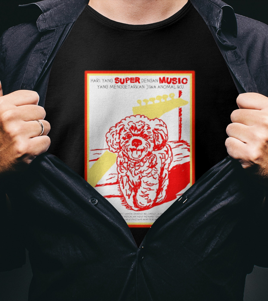 Hari Yang Super Dengan Music Yang Menggetarkan Jiwa Anomaliku Gitar Anjing Menggemaskan T-Shirt