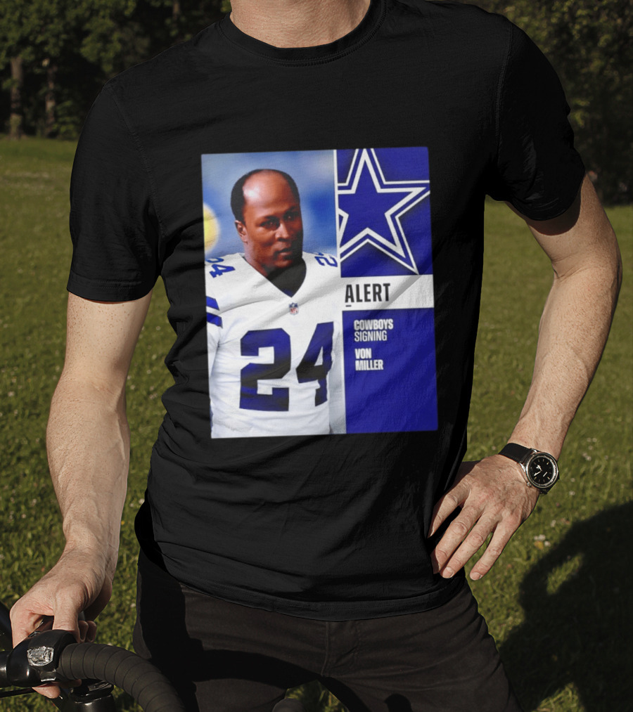 Cowboys Signing Alert Von Miller NFL 24 Dallas Star T-Shirt