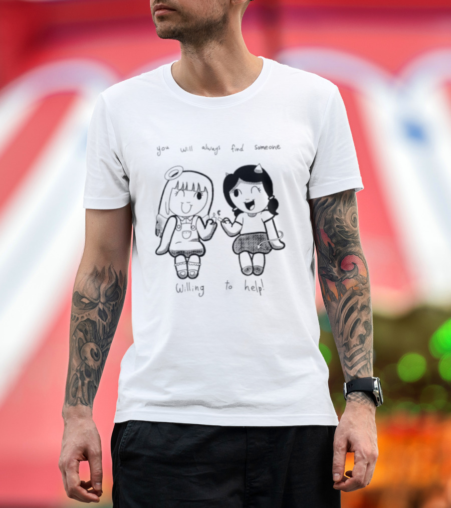 You Will Always Find Someone Willing To Help Angel And Devil Caricatures T-Shirt